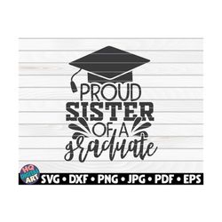 Proud sister of a graduate SVG / Graduation Quote / Cut File / clipart / printable / vector | commercial use instant dow