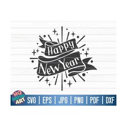Happy new year SVG / New year's eve SVG / Cricut / Silhouette Studio / Cut File / Clipart | Printable