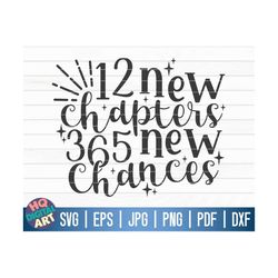 12 new chapters 365 new chances SVG / New year's eve SVG / Cricut / Silhouette Studio / Cut File / Clipart | Printable