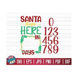 Santa stops here in SVG numbers included / Christmas Countdown SVG / Cricut / Silhouette Studio / Cut File / Clipart | P