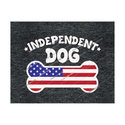 Independent Dog Svg, 4th of July Svg, Dog Svg, 4th of July Dog Svg,American flag Svg,Flag,Patriotic,Dog,Dogs,Dog Mom,4th