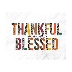 Thankful and Blessed Png, Thankful, Blessed, Sublimation, Png, Thanksgiving Png, Fall Png, Sublimation Designs, Thanksgi