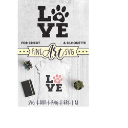 Pet Love Svg Cut File, Paw Print Svg, Love Shirt Svg Design, Svg File for Cricut and Silhouette, Svg Dxf Eps Png Ai, Cli
