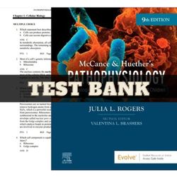 McCance & Huethers Pathophysiology the Biologic Basis for Disease in Adults and Children 9th Edition by Rogers Test Bank