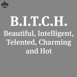 Bitch Beautiful Intelligent elented Funny s Sayings Funny s For Women Sarcastic s PNG