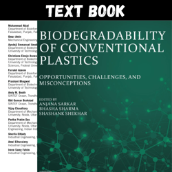 Complete Biodegradability of Conventional Plastics: Opportunities, Challenges, and Misconceptions 1st Edition