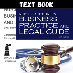 Complete Nurse Practitioner's Business Practice and Legal Guide 6th Edition by Carolyn
