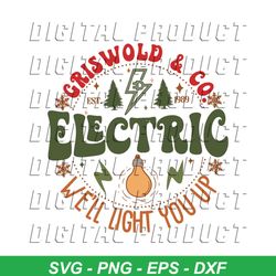 Griswold And Co Electric We Will Light You Up SVG Download