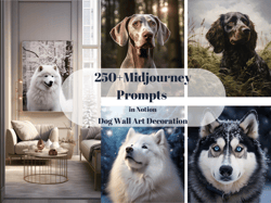250 Dog Midjourney Prompts used for home/office decoration, Dog Wall Art, Midjourney Prompts 2023, Notion, Digital Art