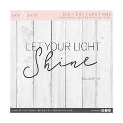 Svg Files for Cricut Quotes - Let Your LIght Shine SVG - Light Shine SVG - Let Your Light Shine   - Let Your Light Shine