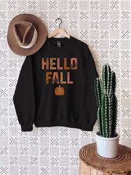 Hello Fall Sweatshirt, Autumn Women Shirts, Cute Fall Clothing, Thanksgiving Hoodie, Fall Lover Gift