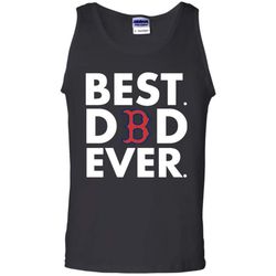 Perfect Best Dad Ever &8211 Boston Red Sox &8211 Father&8217s Day Shirt