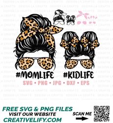 Mom Kid Life svg | Leopard Mom svg | Layered Mom Life svg | Momlife svg | Messy Bun Mom svg | Mom Daughter svg | Family