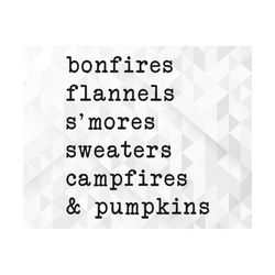 Bonfires Flannels S'mores Sweaters SVG, Welcome Fall Svg, Autumn Svg, Fall Quote for Shirts Svg, Fall Svg, Cut Files, Cr