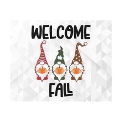 Welcome Fall SVG, Hello Fall Svg, Hello Autumn Svg, Fall Svg, Pumpkin Svg, Gnome Svg, Fall Quote for Shirts Svg, Cut Fil