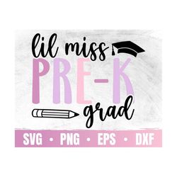 Lil Miss Pre-K Grad Svg | Preschool Graduation File For Cricut | Pre-K Graduation | Pre-K Graduate 2022 | Commercial Use