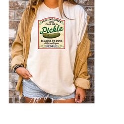 Comfort colors pickle tshirt, call me pickle, vintage pickle shirt, paint me green , vintage pickles, canning season, pi
