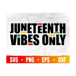 Juneteenth Vibes Only Svg | Juneteenth 1865 Eps | Black History Month Svg | African American Woman Png | Commercial Use