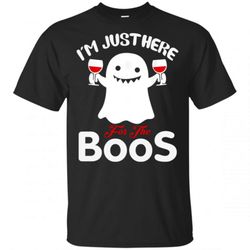 I&039m Just Here For The Boos Wine Ghost Halloween Shirts &8211 Cool Amazing Fashion