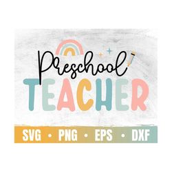 Preschool Teacher Svg | Back To School Svg | First Day of School | Pre K Teacher Shirt Svg | Teacher Appreciation Gift |
