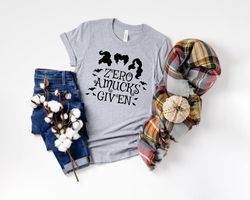 Zero Amucks Given Shirt, Hocus Pocus T-Shirt, Sanderson Sisters Shirt, Halloween Shirt For Women, Halloween Gift, Hallow