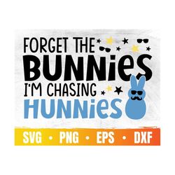 Forget The Bunnies Im Chasing Hunnies Svg | Forget Eggs I'm Hunting Chicks | Funny Easter Boy Clip Art | Commercial Use