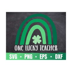 One Lucky Teacher Svg | St Patrick's Day Png | Teacher Paddy's Day Clip Art | Lucky Charms Eps | Commercial Use & Digita