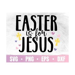 Easter Is For Jesus SVG | Happy Easter Png | Easter Religious Clip Art | Silly Christian Rabbit Eps | Commercial Use & D