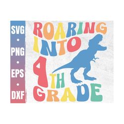 Roaring Into First Grade Svg | 1st Day Of School Svg | Hello First Grade | I'm Ready To Crush 4th Grade | Commercial Use