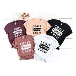 Crazy Cousin Crew T-Shirt, Cousin Crew Shirts, Team Cousin Shirt, Matching Cousin Shirt, Cousin T-Shirt,, Family Birthda