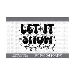 Let It Snow Svg, Let It Snow Png, Winter Svg Designs, Winter Svg Files, Winter Sayings Svg Hello Winter Svg, Christmas Q