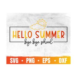 Hello Summer Svg | Last Day Of School svg | Commercial Use & Digital Download