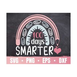 100 Days Smarter SVG | 100 Days Of School PNG | Funny Teacher Saying | Commercial Use & Digital Download