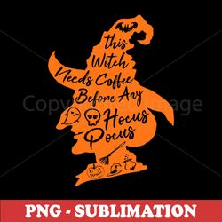Witchy Brew - Coffee Sublimation PNG - Fuel Your Hocus Pocus