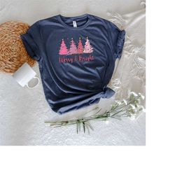 Pink Christmas Tree Shirt, Christmas Tree Shirt, Merry and Bright, Womens Shirt, Christmas Gifts, Christmas Lover, Gifts