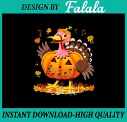 Music Notes Turkey Costume Pumpkin PNG, Thanksgiving PNG, Funny Thanksgiving PNG, Fall Png, Happy Fall Y'all Png Sublima