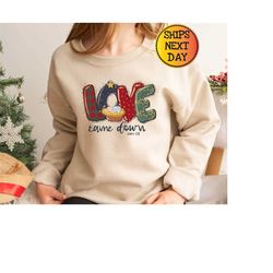 Christmas Sweatshirt, Love Came Down Sweatshirt, Christmas Nativity Shirt, Christmas Gifts, Christmas Hoodie, Jesus Chri