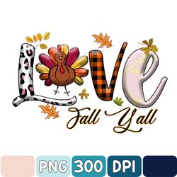 Love Fall Y'all PNG, Thankful PNG, Fall Png, Sunflower Png, Autumn Png, Leaf Png, Western Design Png, Sublimation Design