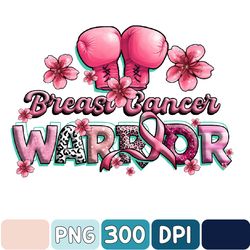 Breast Cancer Warrior Png, Sublimation Design, Breast Cancer Png, Cancer Awareness Png, Boxing Gloves Png, Sublimate