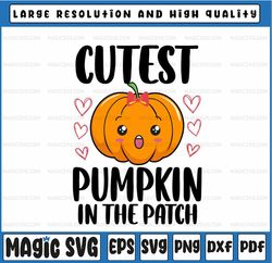 Cutest Pumpkin In The Patch Svg, Kid thanksgiving Thanksgiving Svg, Fall svg, Pumpkin Patch svg, Fall SVG, Kids Fall png