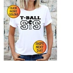 sister t-ball shirt, personalized t-ball tee, girls t-ball shirt, t-ball lover gift, t-ball fan shirt, gift for daughter