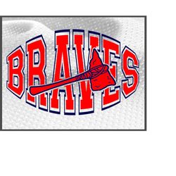 Braves Sports Team | Braves svg |Team Spirit | SVG |PNG |JPG| Sublimation | Instant Digital Download