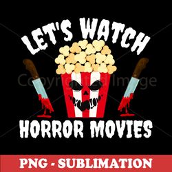 Halloween Scare - Spooky Movie Night - Instantly Elevate Your Halloween with Spine-Chilling Sublimation PNG Digital Down