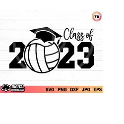 Volleyball Senior 2023 SVG, Senior Volleyball Shirt Gift Idea SVG, High School Graduation Svg, Graduation Cap Svg, Cricu