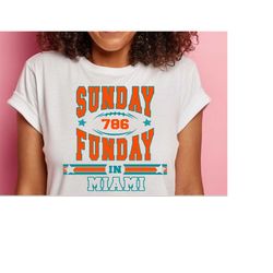 Sunday is Funday in Miami Football | SVG |PNG |JPG| Sublimation | Instant Digital download