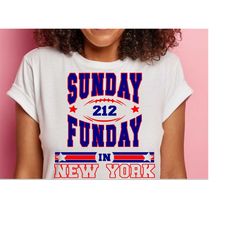 Sunday is Funday in New York Football | SVG |PNG |JPG| Sublimation | Instant Digital download
