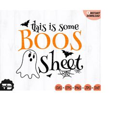 This is Some Boos Sheet SVG, Funny Halloween Boo Svg, Adult Halloween Svg, Cute Ghost Svg, Halloween Ghost Svg, Fall shi