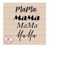 MaMa svg | Mom svg |SVG |PNG | JPG| Instant Digital download