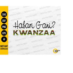 Habari Gani SVG | Kwanzaa SVG | African American Heritage Culture Holiday | Cricut Cut File Printable Clip Art Vector Di