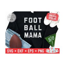 Football Mama svg - Football svg - dxf - eps - Football Cut File - Football png - Silhouette - Cricut - Digital Download